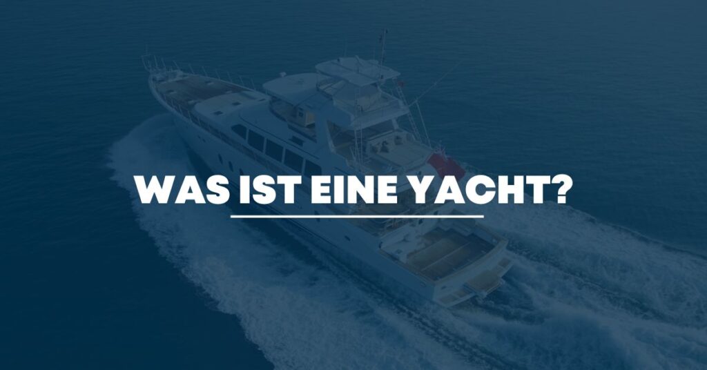 Was ist eine Yacht?