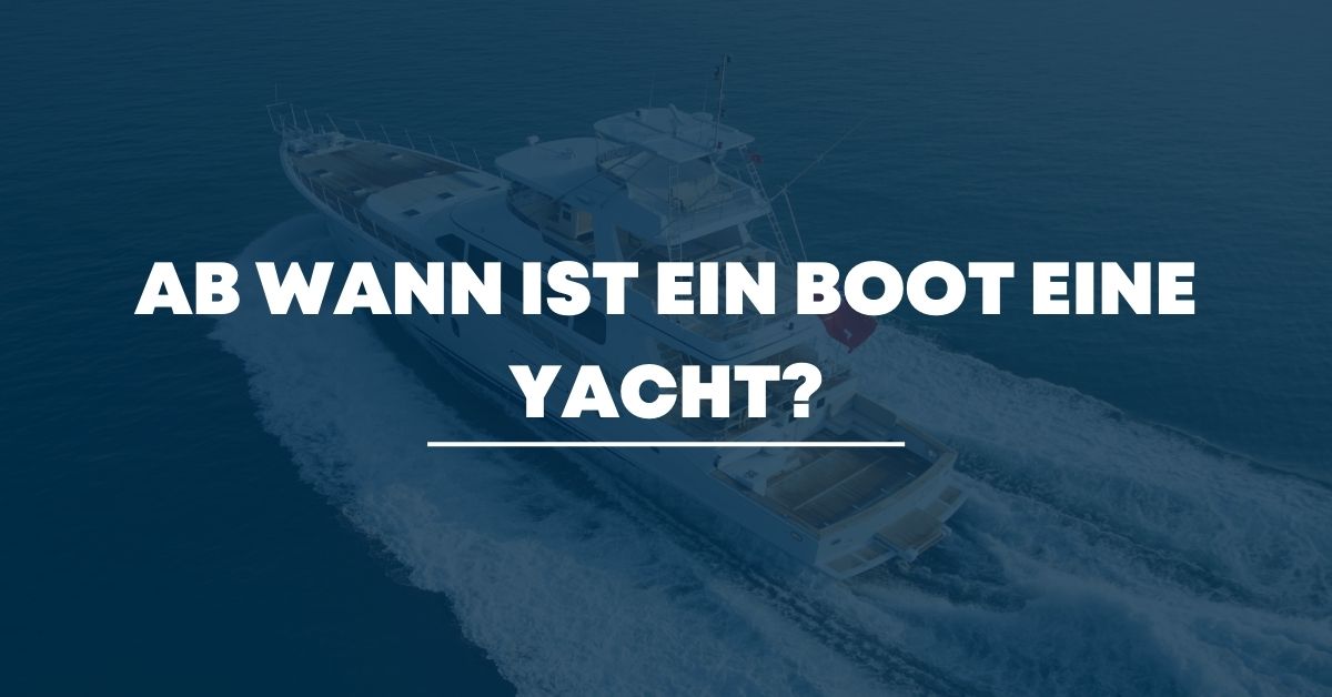 ab wann yacht