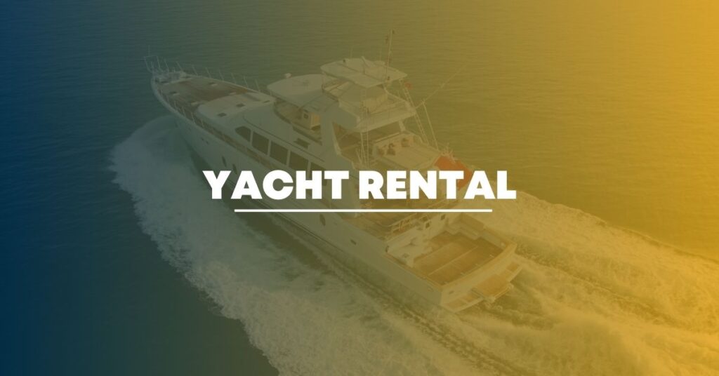 Yacht Rental