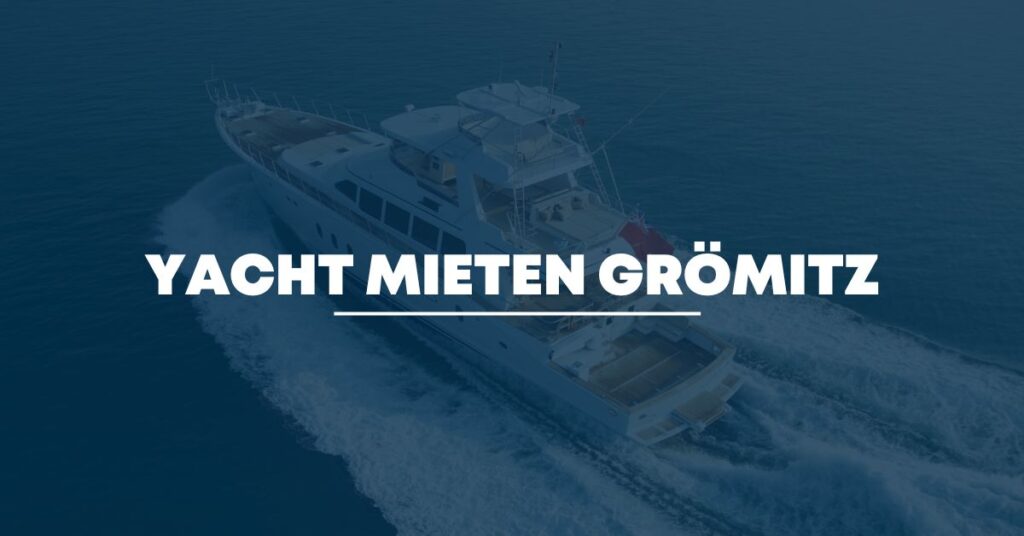 Yacht mieten Grömitz