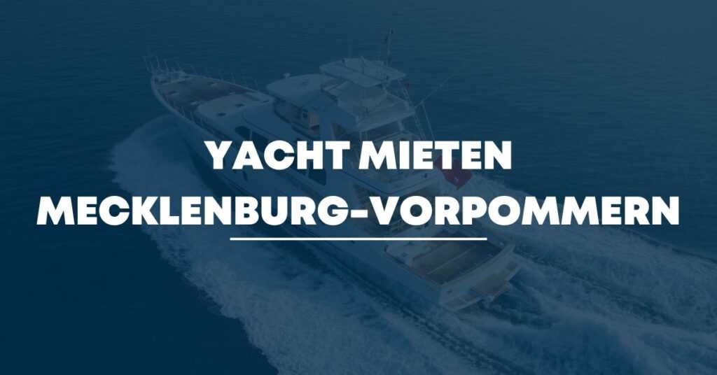 Yacht mieten Mecklenburg-Vorpommern