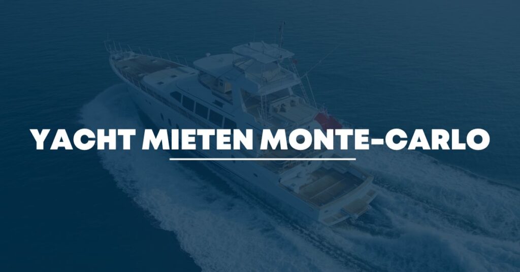 Yacht mieten Monte-Carlo