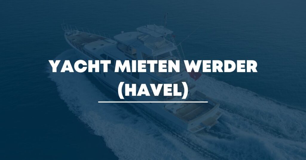 Yacht mieten Werder (Havel)