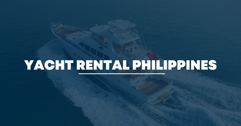 Yacht Rental Philippines