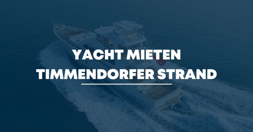 Yacht mieten Timmendorfer Strand