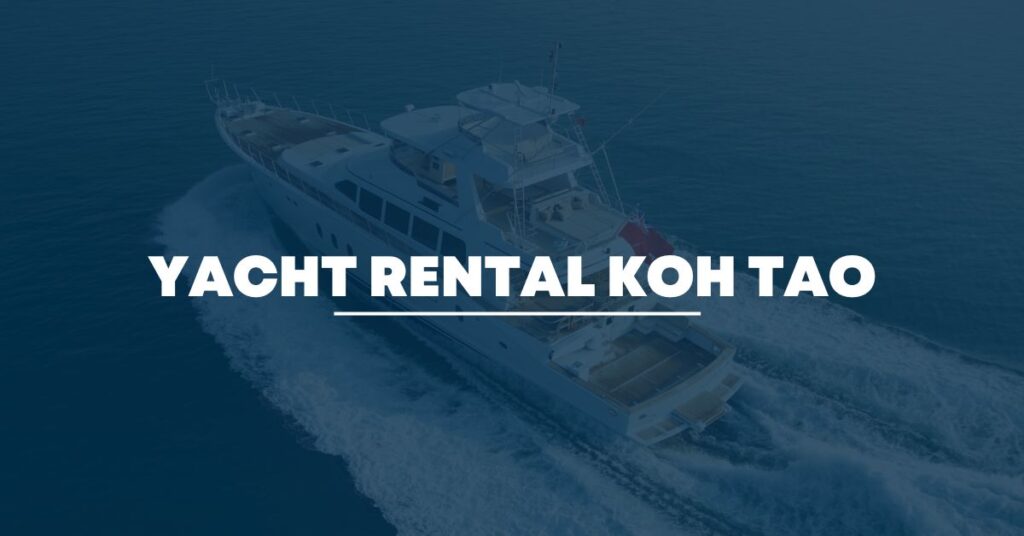 Yacht Rental Koh Tao